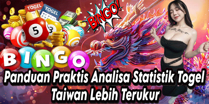 Panduan Praktis Analisa Statistik Togel Taiwan Lebih Terukur
