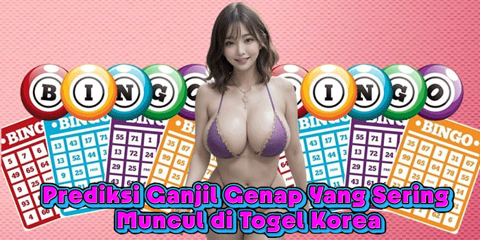 Prediksi Ganjil Genap Yang Sering Muncul di Togel Korea